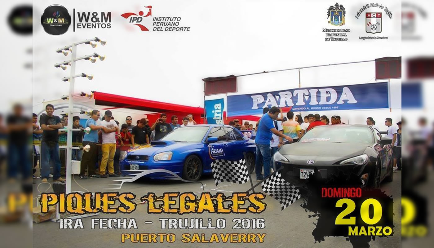1ra fecha de Piques Legales en Trujillo